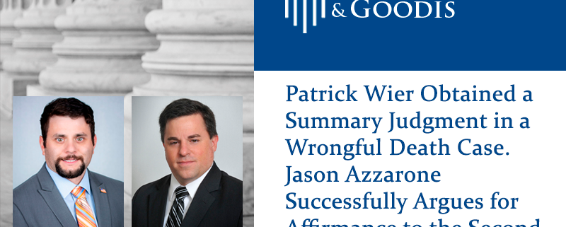 Patrick Wier Obtained a Summary Judgment in a Wrongful Death Case. Jason Azzarone Successfully Argues for Affirmance to the Second District Court of Appeal.